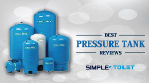 Recommended Best Well Pressure Tank Top Picks Of 2018