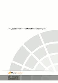 Polycrystalline Silicon Market Research Report Pages 1 15