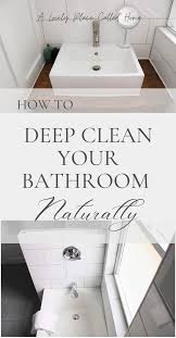 deep clean your bathroom naturally