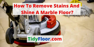 remove stains and shine a marble floor