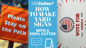 beginner yard sign with a vinyl cutter