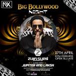 Big Bollywood Night Ft. Zulfi Syed