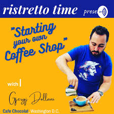 Ristretto Time: Starting (and running) your own Coffee Shop