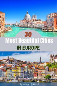 30 most beautiful cities in europe you