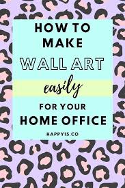 how to design easy diy wall art for