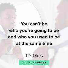 They provide wisdom for living a better life and connecting with god. 55 Td Jakes Quotes About Destiny And Success 2021