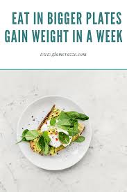 Track your nutrition to see how you're eating now. How To Gain Weight In A Week 10 Genuine Tips