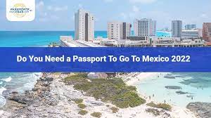 do you need a pport to go to mexico 2024