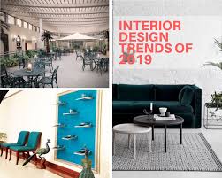 interior design trends of 2019