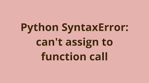 python syntaxerror can t ign to