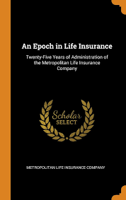 Best online insurance option and advisory available only on 5nance.com. Buy An Epoch In Life Insurance Twenty Five Years Of Administration Of The Metropolitan Life Insurance Company Book Online At Low Prices In India An Epoch In Life Insurance Twenty Five Years Of
