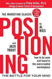 Positioning By Al Ries & Jack Trout - 20 Must-Read Books For Chief Marketing Officers