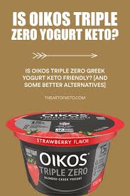 is oikos triple zero keto better