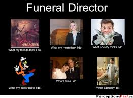 Enjoy reading and share 6 famous quotes about funeral director with everyone. Quotes About Funeral Directors Quotesgram