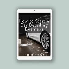 how to start a car detailing business