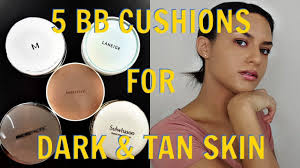 5 bb cushions for dark tan skin