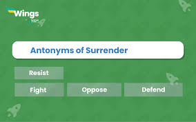 19 antonyms of surrender with meanings