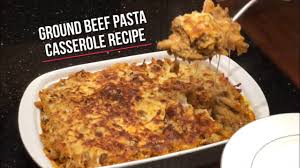 cook ground beef pasta cerole