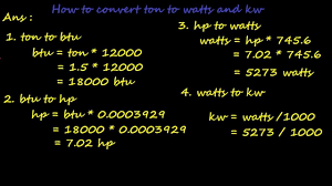 How To Convert Ton Of Refrigeration Ton To Btu Hp Watts And Kilowatts