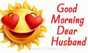 good morning wishes for husband