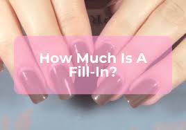 how much is a fill in for nails
