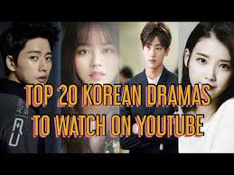 I'm planning to add more videos. Top 20 Korean Dramas On Youtube With English Subtitles Koreandramas Kdrama Top Youtube