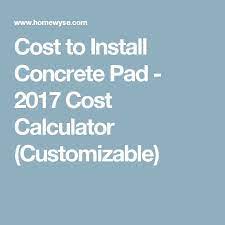 Cost To Install Concrete Pad 2017