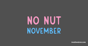 No Nut November - Show Your Tiny Dick
