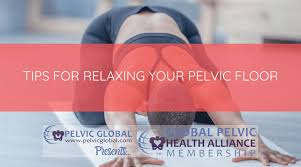 tips for pelvic floor relaxation