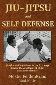 self defense by moshe feldenkrais 2021