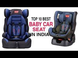 Top 10 Best Baby Car Seat In India With