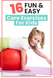 16 fun easy core exercises for kids