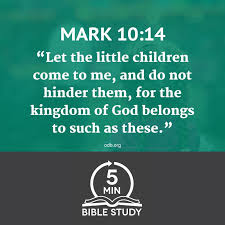Our Daily Bread - Read: Mark 10:13-16 (http://bit.ly/1UaEjpJ) Examine:  Jesus rebuked the disciples for seeking to sideline children. He actually  welcomed open access to those who sought contact with Him. The rationale