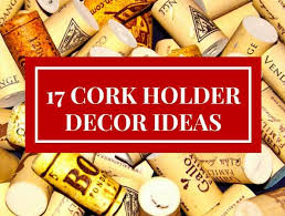 17 Cork Holder Décor Ideas