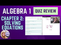 Quiz 2 1 2 4 Solving Equations Review