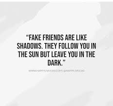 If you like them, do share with your friends and relatives. 80 Quotes For Fake Family Fake People Fake Friends