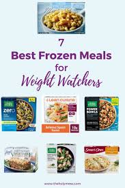 7 best weight watchers frozen meals
