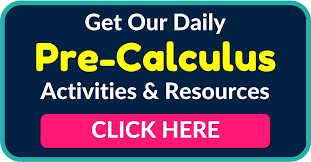 If one practice worksheet is too easy, most pages have several higher level options.; Precalculuscoach Com Resources For Pre Calculus Teachers