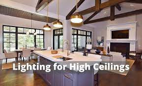 Lighting For High Ceilings Planning