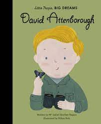 David Attenborough - Little People, BIG DREAMS
