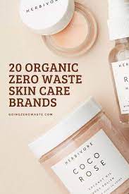 20 organic zero waste skincare brands