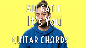 Ali gatie • 112 млн просмотров. It S You Ali Gatie Guitar Chords