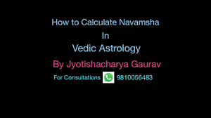 How To Calculate Navamsha D9 Chart Manually As Per Vedic Astrology