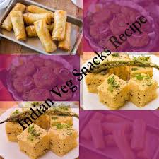 indian veg snacks recipes for your