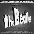 20th Century Masters - A Tribute to Beatles