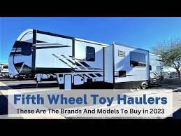 fifth wheel toy haulers the top three
