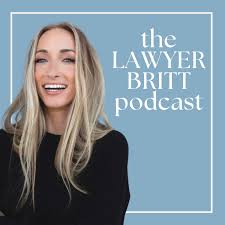 The Lawyer Britt Podcast