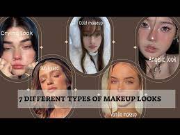 7 diffe types of cute makeup looks