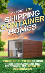 shipping container homes beginners