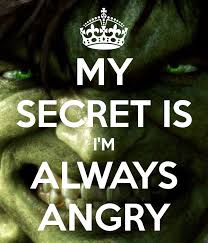 I'm always angry on pinterest. My Secret Is I M Always Angry Angry Secret Quotes